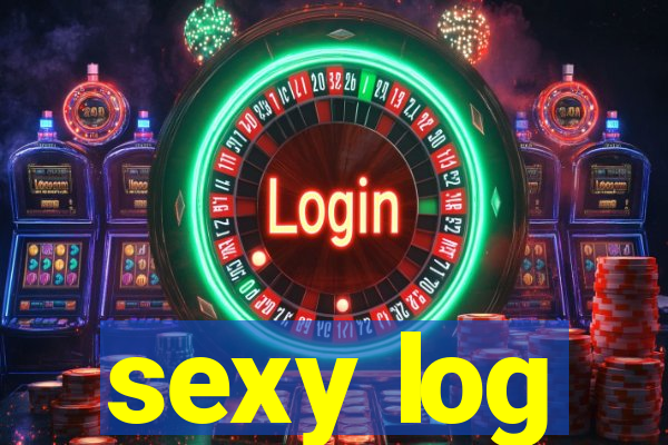 sexy log